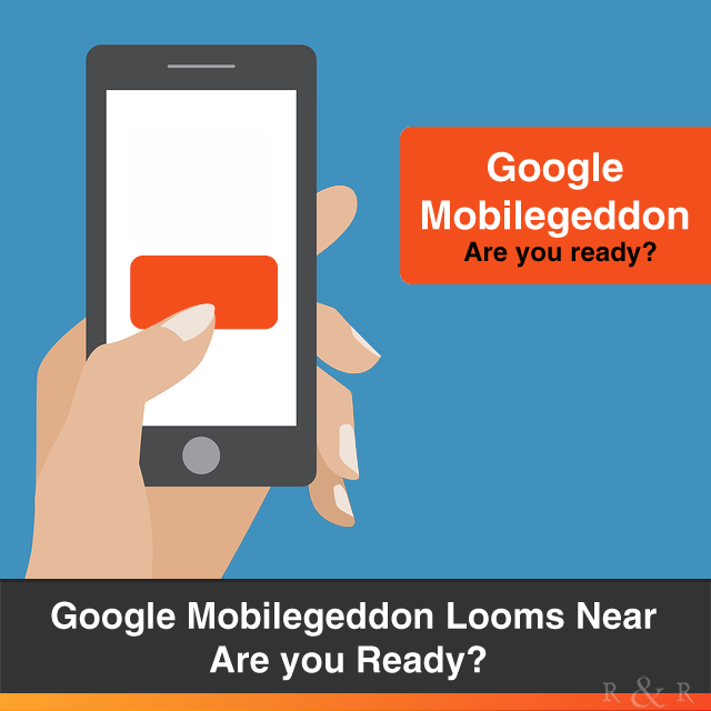 Google Mobilegeddon Looms Near – Are you Ready?