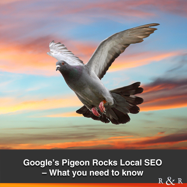 Google Pigeon Rocks Local SEO – What you need to know