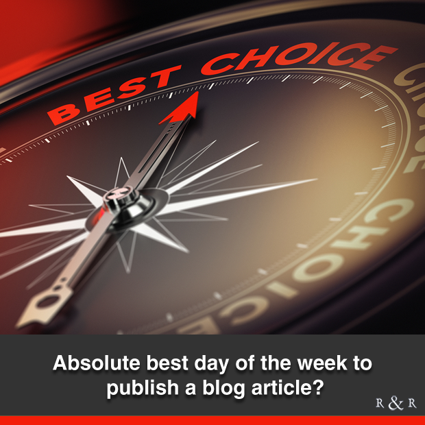 Absolute Best Day of the Week to Publish a Blog Article?