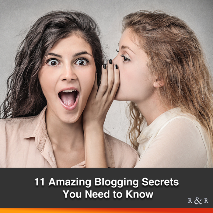 11 Amazing Blogging Secrets You Need to Know