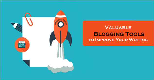 Valuable Blogging Tools to Improve Your Writing