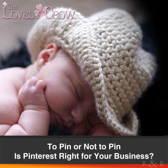 Is Pinterest Right for Your Business?