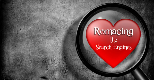 Strategies You Need to Romance Search Engines