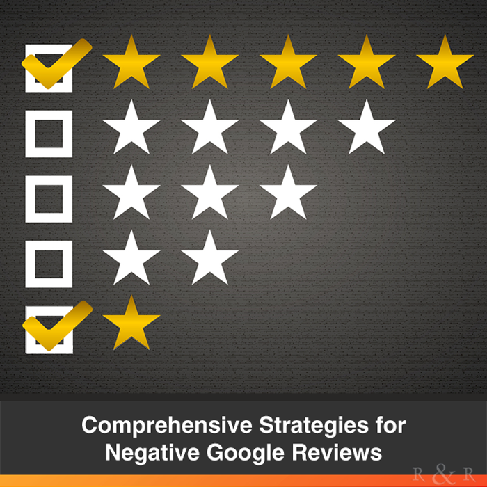 Comprehensive Strategies for Negative Google Reviews
