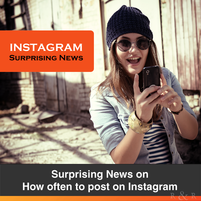 Surprising News on How often to post on Instagram